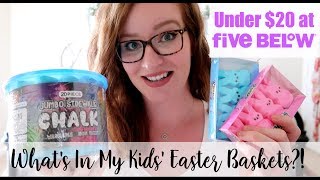 WHAT'S IN MY KIDS' EASTER BASKETS?! | AFFORDABLE | FIVE BELOW