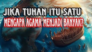 JIKA PARA NABI BERASAL DAR TUHAN || MENGAPA AJARAN YANG DIBAWANYA BERBEDA??