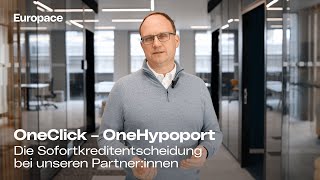 Europace | OneYear - OneClick - die Sofortkreditentscheidung bei Hypoport #Sofortkredit