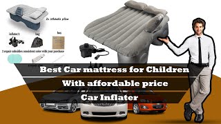 Car portable air mattress |Car inflater| Car back seat air mattress for kid's