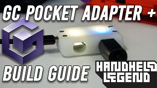 GC Pocket Adapter+ | Build Guide