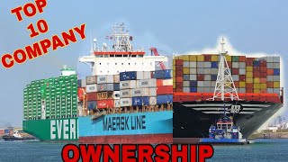 2023 Top 10 Ownership Shipping Company In World | Container Company With Ships Count