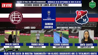 🔴LANÚS VS IND. MEDELLIN EN VIVO🔴// COPA SUDAMERICANA- 4TOS DE FINAL (IDA)🏆⚽️. EN VIVO POR CA !!!