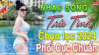 LK Nhạc Sống Thôn Quê Vừa Ra Lò 2024✔️Mở Loa Hết Cỡ LK Nhạc Sống Hà Tây Gái Xinh 2K6 Phê SỞN DA GÀ