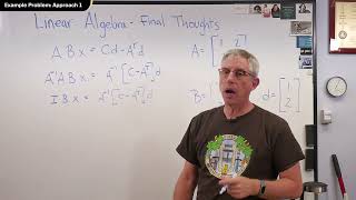 ENGT 509 12-1 Linear Algebra - Final Thoughts on Multiplication