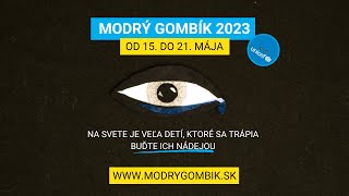 Od 15. do 21. mája môžete byť nádejou pre deti, ktoré sa trápia. Poďte na www.modrygombik.sk