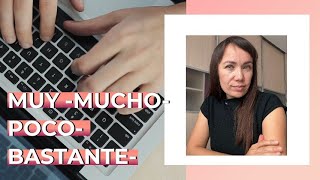 Muy mucho poco bastante - Cuantificadores в испанском