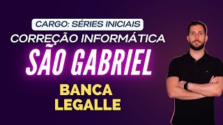 Concurso São Gabriel RS - Informática básica - Banca Legalle