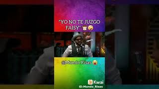 Me caigo de Risa (yo no te juzgo faisy)