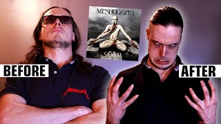 So I’ve Finally Listened To MESHUGGAH...