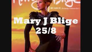 Mary j blige 25/8 with lyrics