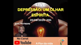 DEPRESSÃO: UM OLHAR ESPÍRITA - EVELYN FREIRE