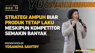 Strategi ampuh biar produk tetap laku meskipun kompetitor semakin banyak - by Yosanova Savitry