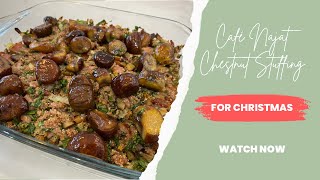 Café Najat’s Chestnut Stuffing - great for big feast & easy to make