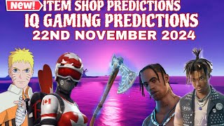 November 22nd 2024 Fortnite Item Shop CONFIRMED/Fortnite Early Item Shop Prediction November 22nd