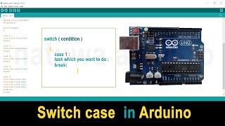 How to use switch case in arduino |  using multiple condition in arduino