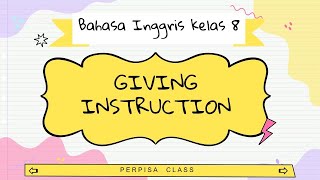 GIVING INSTRUCTION II BAHASA INGGRIS KELAS 8