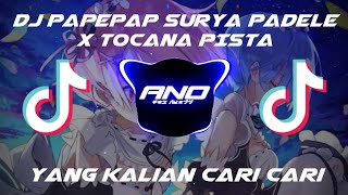 DJ PAPEPAP SURYA PADELE X TOCANA PISTA VIRAL TIKTOK