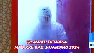 PENYISIHAN TILAWAH DEWASA // MTQ XXII KAB. KUANTAN SINGINGI PROVINSI RIAU // 2024