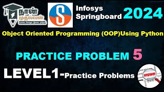 Practice Problem 5|LEVEL 1|Practice problems| Infosys Springboard|OOP using Python| Naan mudhalvan