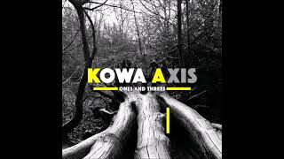 Kowa Axis - Ones and Threes (FULL ALBUM STREAM)