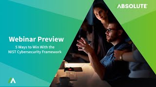 5 Ways to Win with the NIST Cybersecurity Framework | Webinar Preview