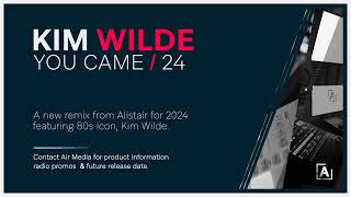 Kim Wilde Remix 2024 You Came 2023