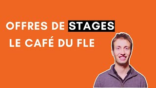 Offres de stages - Le Café du FLE