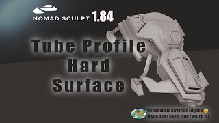 Nomad Sculpt - Tube profile - Hard Surface - 1 - Tutorial (V1.84 - 3.11.2023)