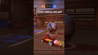 ¿COMO CALIFICAS ESTE GOL? #rocketleague #shorts #rocketleaguegoals