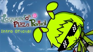 Loquendo Plaza: Revival || Intro Oficial