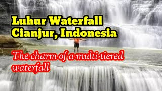 Luhur Waterfall || The charm of a multi-tiered waterfall || Cianjur, Indonesia