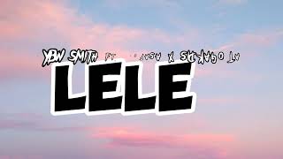 Ybw Smith ft. Lufasa - Lele [Vxtendz]