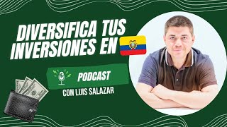 Podcast Bendito Dinero: Diversifica tus Inversiones en Ecuador EC