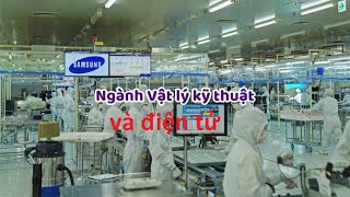 Ngành Vật lý kỹ thuật và Điện tử: Học gì? Ra trường làm gì?