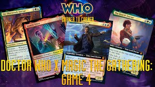 Doctor Who x Magic The Gathering: Game 4