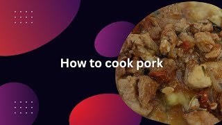 How to cook pork #dinner ldea mum life @makee at home