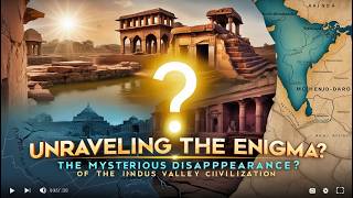 Unraveling the Enigma: The Mysterious Disappearance of the Indus Valley Civilization #fact #mystery