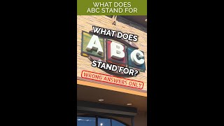 What Does ABC Stand For? Wrong Answers Only 🍺🍷