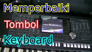 Cara Memperbaiki Tombol-tombol Keyboard PSR