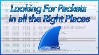 09 - Looking For "Packets" in all the "Right" Places | Learn Wireshark