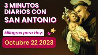 🙏🏻🌷 3 MINUTOS DIARIOS CON SAN ANTONIO. MILAGROS PARA HOY 22 DE OCT. 2023@MiAmigoSanAntonio