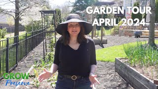 Vegetable Garden Tour | April 2024