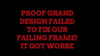 Grand Design Solitude FRAME failing.