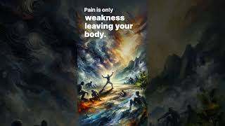 🌟 Pain is only weakness leaving your body. | Inspirational Quote | DailySparkAI | English