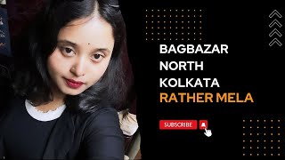 Bagbazar || Rather Mela || North Kolkata @travelfoodandfunwithsrabani