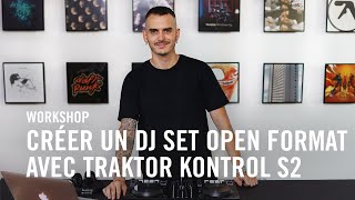 TRAKTOR KONTROL S2 MK3 : Crée un DJ set open format avec TRAKTOR S2 MK3 et TRAKTOR DJ 2