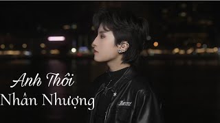 Anh Thôi Nhân Nhượng - AN CLOCK | KEN KHỂNH COVER