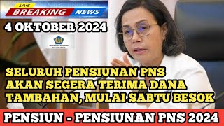 SELURUH PENSIUNAN PNS AKAN SEGERA TERIMA DANA TAMBAHAN, MULAI SABTU BESOK