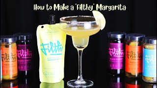 Filthy Margarita Mix    The Best Margarita Mix in the World